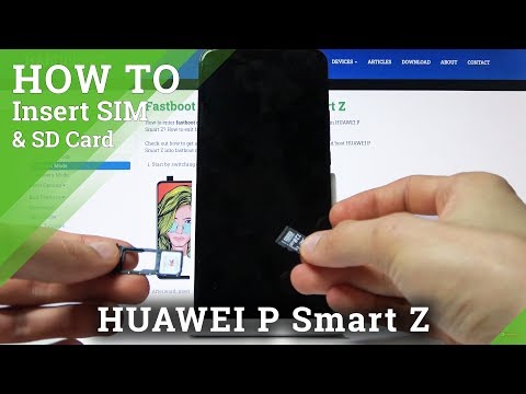 How to Insert Nano SIM and Micro SD Card in HUAWEI P Smart Z - SIM & SD Card Installation