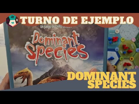 Turno de Ejemplo: "Dominant Species"