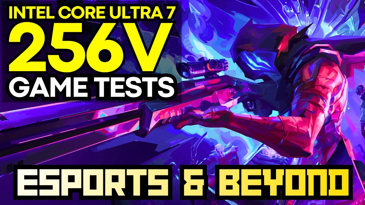 12 Games Tested [Intel Core Ultra 7 256V with Intel Arc Graphics]