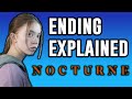 Nocturne - Ending Explained
