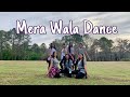 Mera Wala Dance | Dance Cover | Mastani Dance Group
