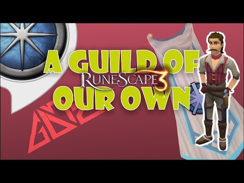 Runescape 3 - A guild of our own [Quick Guide]