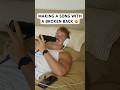 Making A Song With A Broken Back