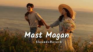 Download lagu Mast Magan ❤️ | Slowed   Reverb | Bollywood Lofi Song | Romantic Vibes 🎧 mp3
