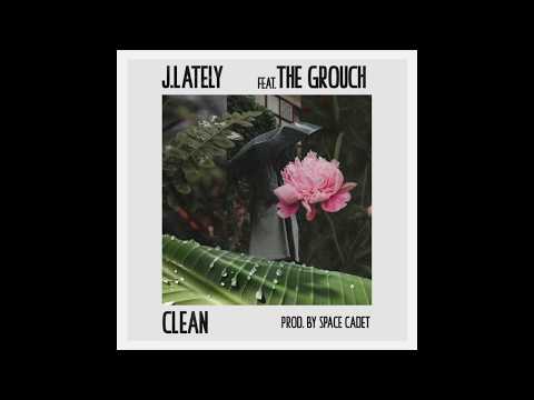 J.Lately ft. The Grouch - Clean [Audio]