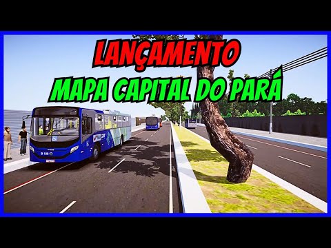 ????Gameplay Novo Mod Mapa Capital do Pará Brasil [COP30 Edition] Proton Bus Simulator | PBSU | Mods