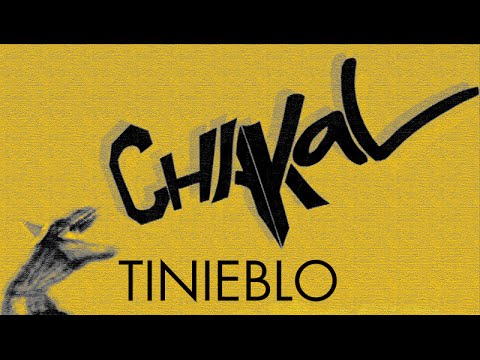 Chakal - Tinieblo