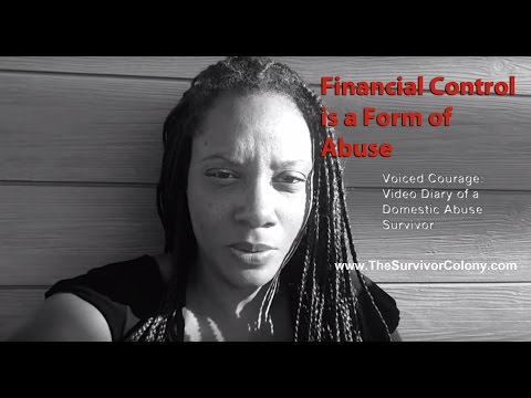Financial Control is a Form of Abuse Financial Control is a Form of Abuse
