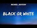 Michael Jackson - BLACK or WHITE (Lyrics)