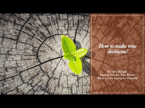 How to make wise decisions?