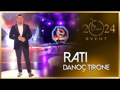 Rati - Danoç Tirone (Live Event 2024)