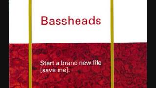 Bassheads - Start a new brand life