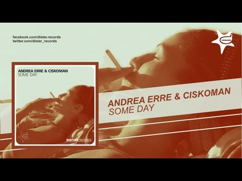 Andrea Erre, Ciskoman - Some Day - Club house music mix