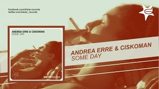 Andrea Erre, Ciskoman - Some Day - Club house music mix