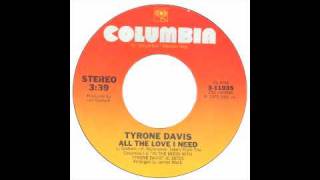 Tyrone Davis - all the love i need - Raresoulie