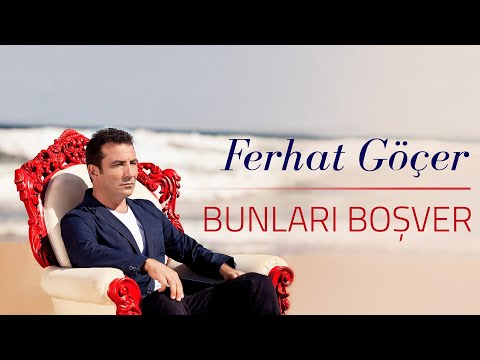 Ferhat Göçer - Bunları Boşver (Official Audio)