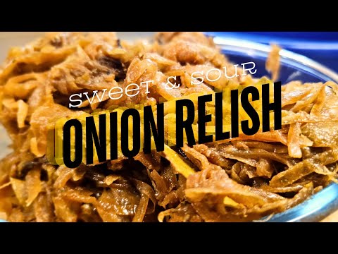 TOO EASY Sweet & Sour Onion Relish