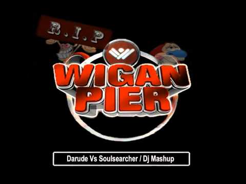 Wigan Pier - Darude Vs Soulsearchers