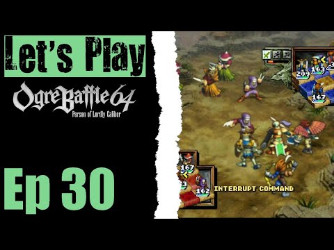 Let's Play Ogre Battle 64 - 30 Betrayal
