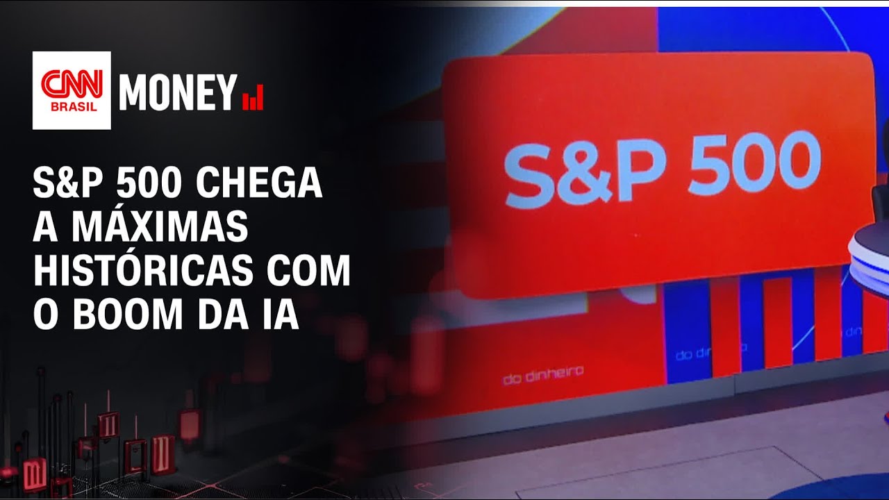 S&P 500 dispara com IA e mercado teme nova bolha da tecnologia | RESENHA DO DINHEIRO