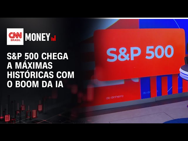 S&P 500 dispara com IA e mercado teme nova bolha da tecnologia | RESENHA DO DINHEIRO