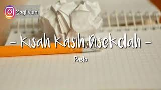 Download lagu Lirik  Pasto - Kisah Kasih Disekolah || Ost. Dari Jendela SMP mp3