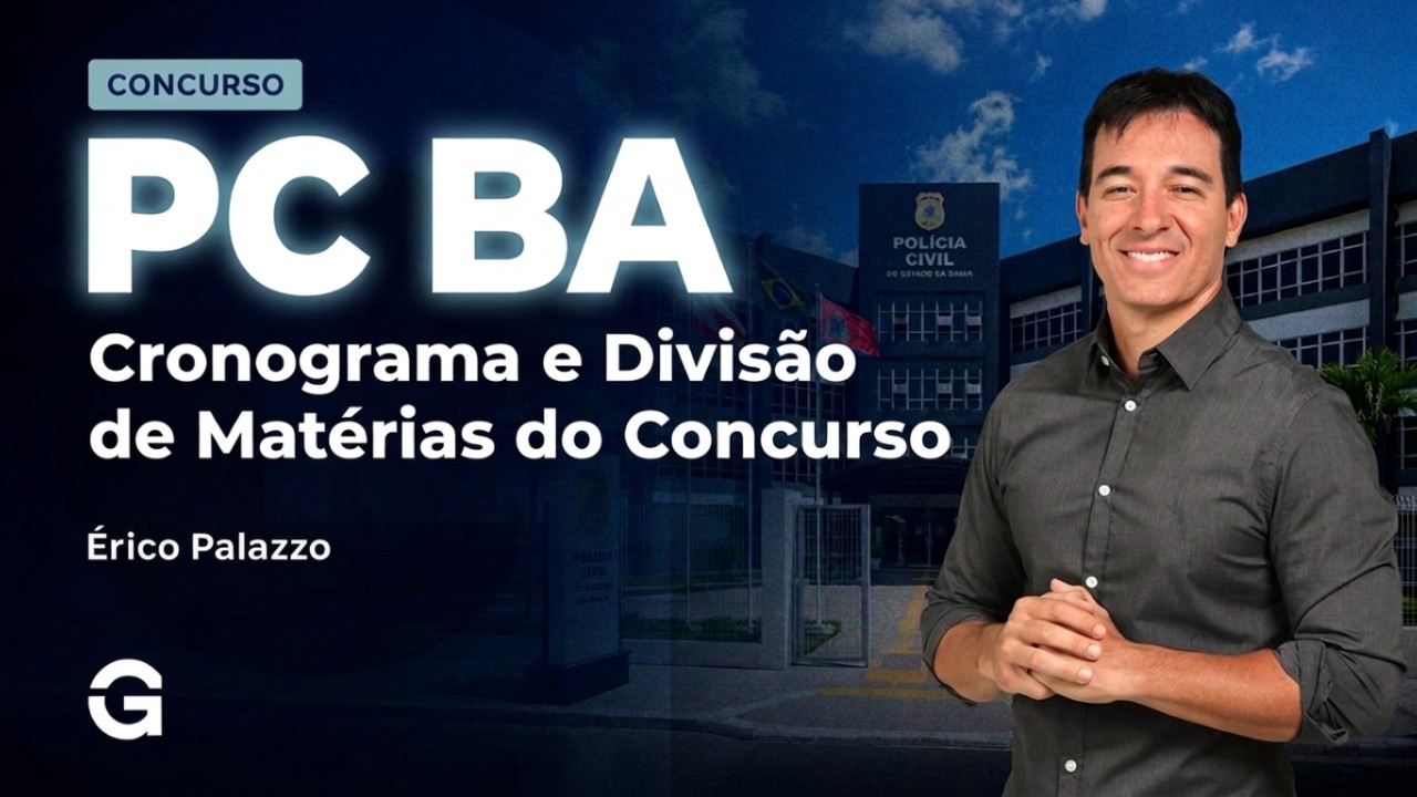 Cronograma e Divisão de Matérias do Concurso da Polícia Civil BA