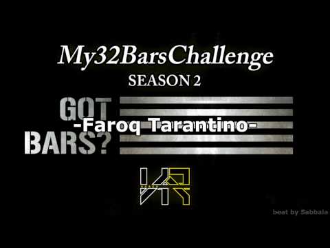 My32BarsChallenge - Faroq Tarantino [Season2]
