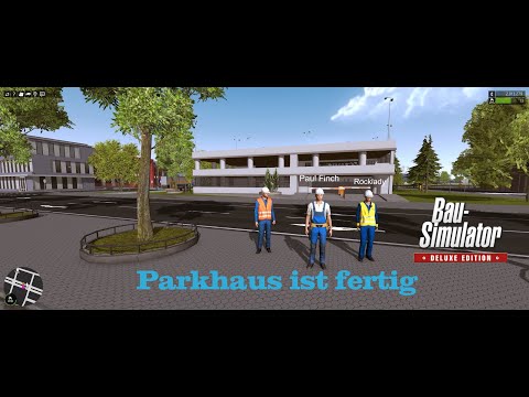 Bau Simulator 2015#134#Parkhaus ist fertig#[GERMAN] [HD] [COOP]
