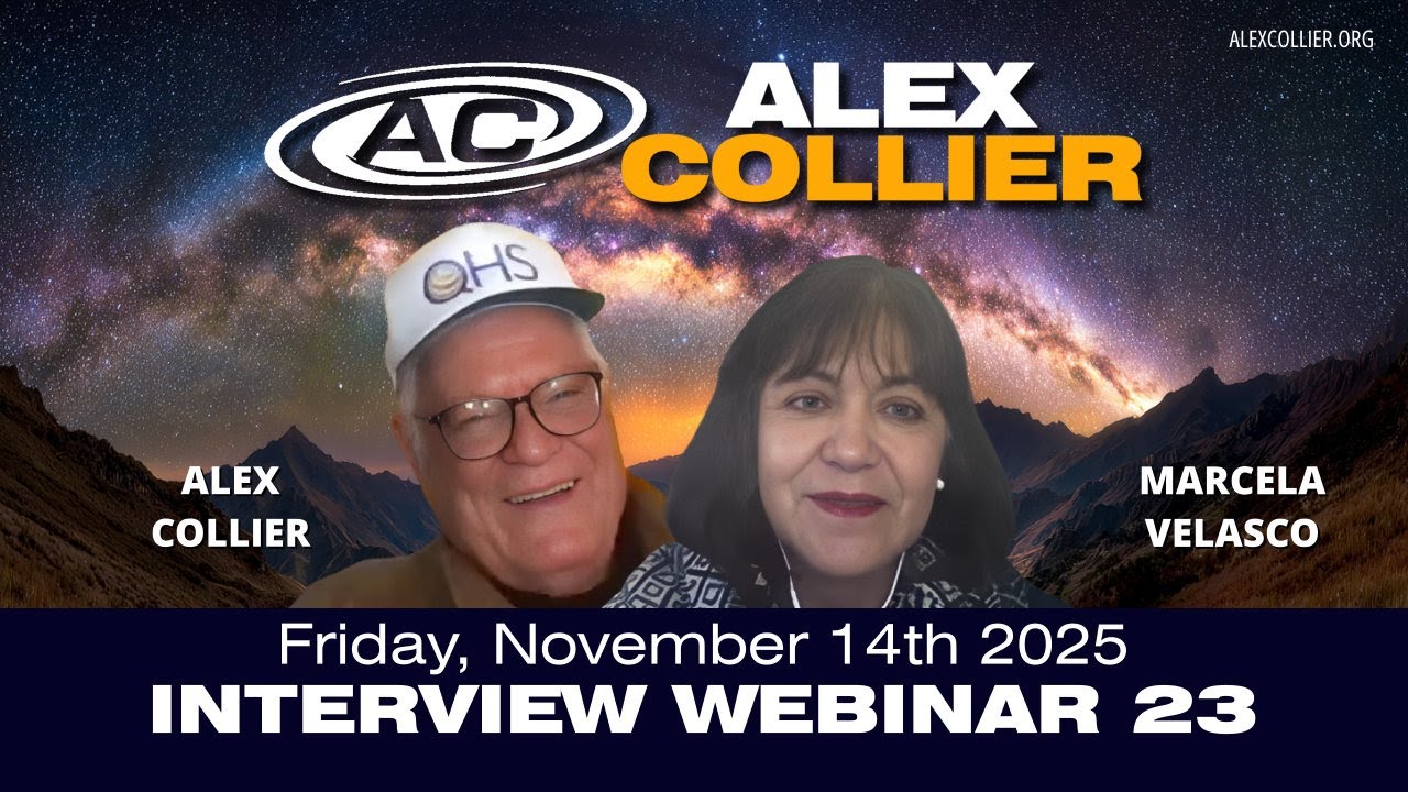 Alex Collier Interview Webinar 23 - Marcela Velasco - *LIVE* - Friday November 14th, 2025 - PROMO