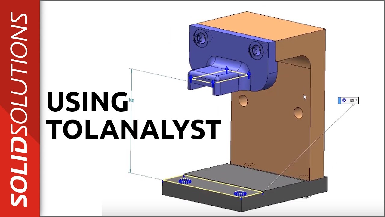 SOLIDWORKS - Using TOLAnalyst