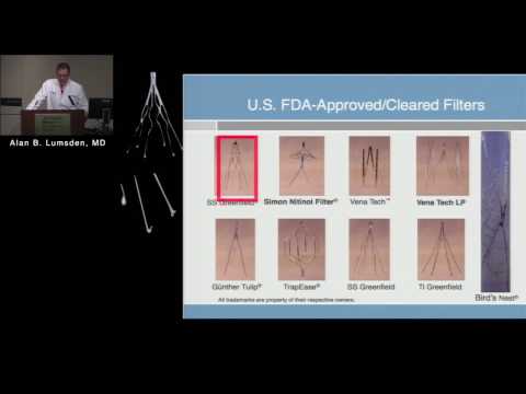 What is Happening with IVC Filters: An Update (Alan B. Lumsden, MD) Dec 8, 2016