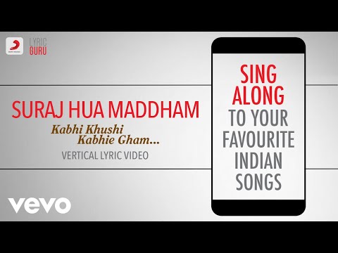 Suraj Hua Maddham - Kabhi Khushi Kabhie Gham|Official Bollywood Lyrics|Alka; Sonu