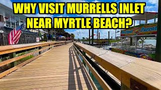 Why Visit Murrells Inlet on your Myrtle Beach, South Carolina Vacation
