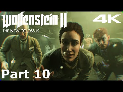 WOLFENSTEIN 2 THE NEW COLOSSUS on PS5 Gameplay Walkthrough - Part 10 - 4K - No Commentary