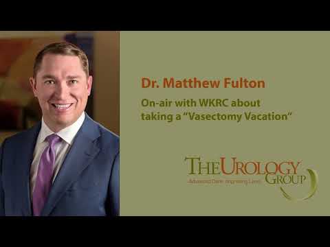 Dr. Matthew Fulton – Men Taking Vasectomy Vacations