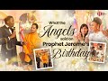 What The ANGELS Said On Prophet Jerome S BIRTHDAY