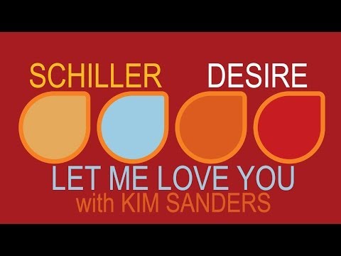 Schiller - Let Me Love You with Kim Sanders