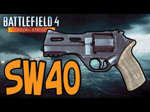BF4 SW40 Gameplay - The Best Pistol, The Best Revolver - Naval Strike DLC