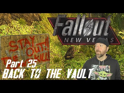 FALLOUT NEW VEGAS | BACK TO THE VAULT | PART 25 | FIRST TIME PLAYTHROUGH & REACTION