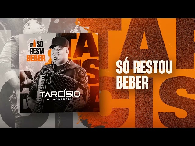 Download Só Restou Beber Tarcísio do Acordeon