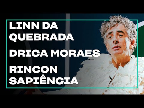 Linn da Quebrada, Drica Moraes e Rincon Sapiência | Polipolar Show