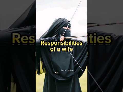 Responsibilities of a wife in islam #islam #shorts