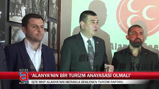 ALANYA’NIN BİR TURİZM ANAYASASI OLMALI
