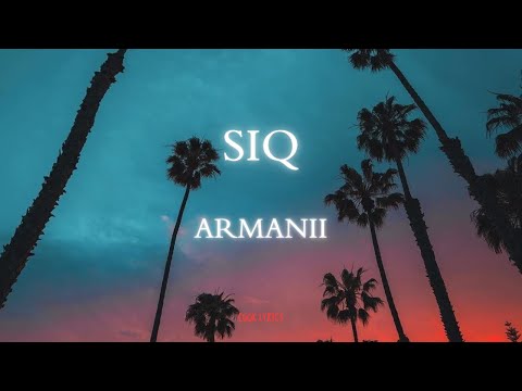 Armanii - SIQ (Lyrics)