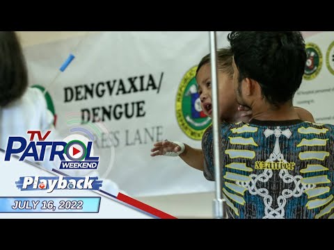 TV Patrol Playback | July 16, 2022