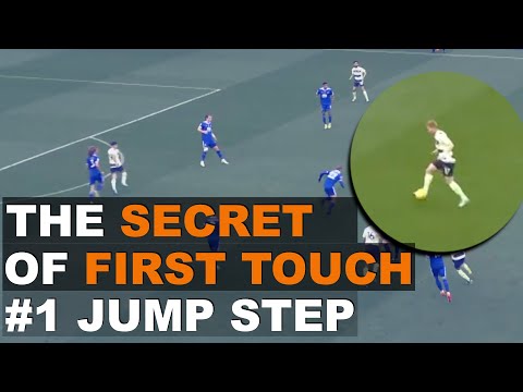 Secret of First Touch #1 Jump Step