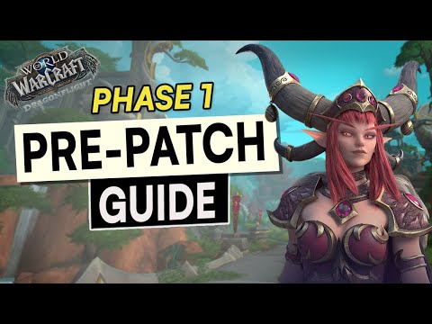 Dragonflight PRE-PATCH Phase 1 Guide - All You Need To Know - WoW: Dragonflight