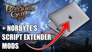 How to Play Baldur’s Gate 3 with Mods on Mac (+ Script Extender Mods)