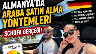 Almanya’daki Kredi Sistemi, Schufa ve Araba Alım Süreci  🚗🏷️